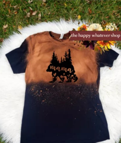 Mama Bear bleached dye tee shirt