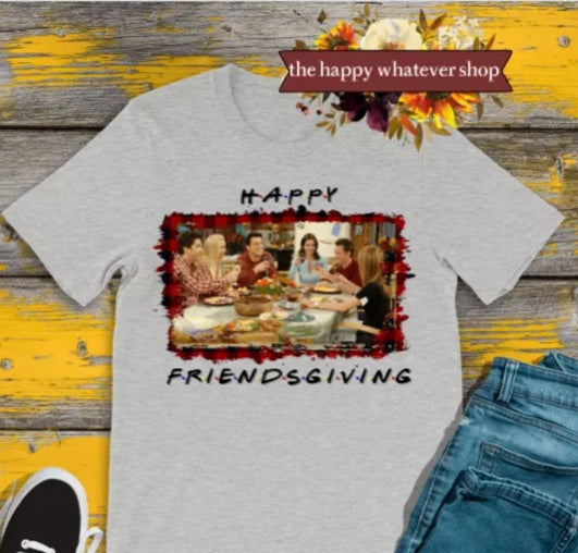 Happy Friendsgiving tee shirt