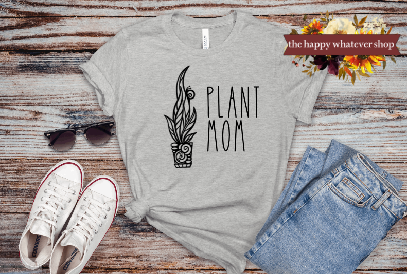 Plant mom Bella Canvas Tee Shirt